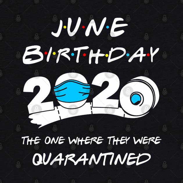 June Birthday 2020 The One Year They Were Quarantined by DAN LE